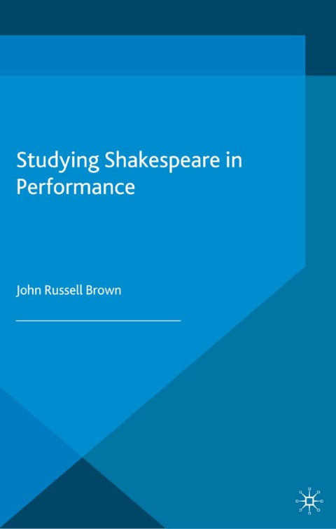 Studying Shakespeare in Performance 
