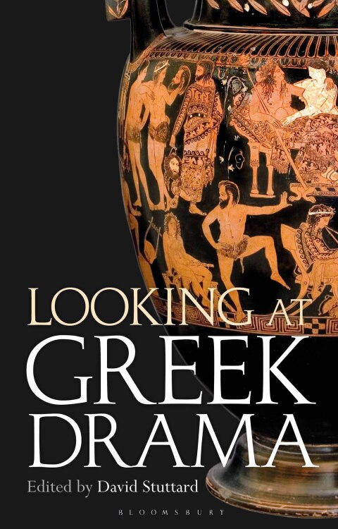 Looking at Greek Drama 