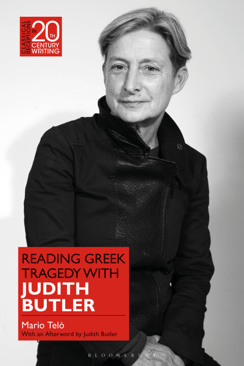 Reading Greek Tragedy with Judith Butler 