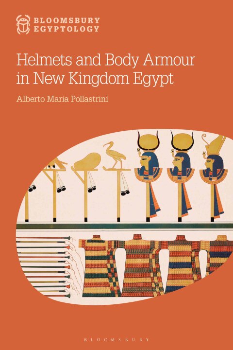 Cover image for book Helmets and Body Armour in New Kingdom Egypt