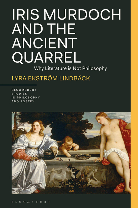 Cover image for book Iris Murdoch and the Ancient Quarrel