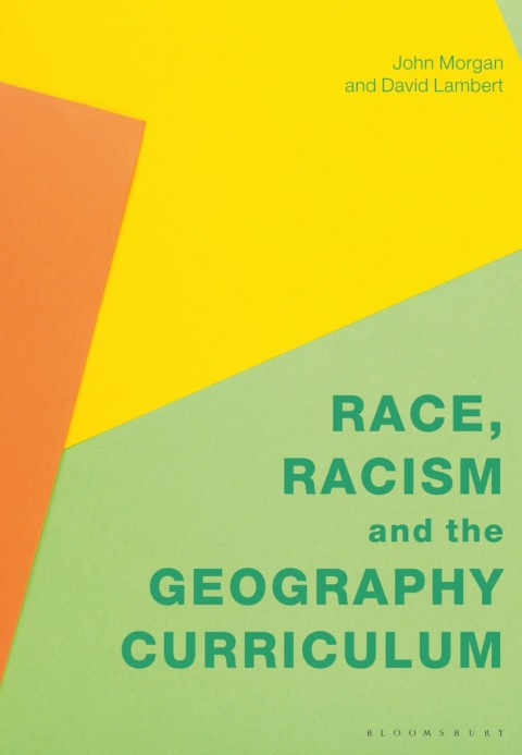 Race, Racism and the Geography Curriculum 