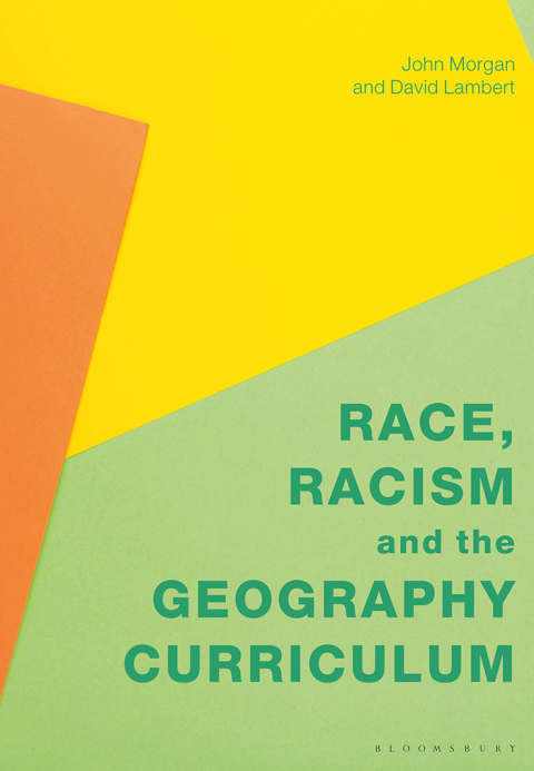 Race, Racism and the Geography Curriculum 