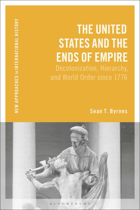 Cover image for book The United States and the Ends of Empire