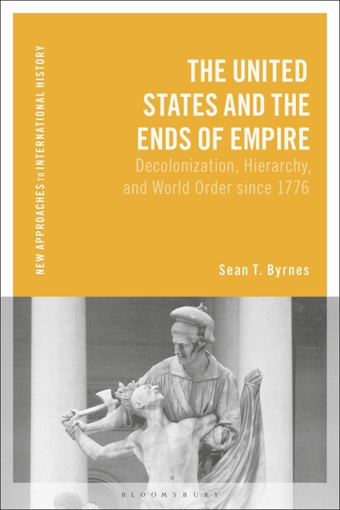 Cover image for book The United States and the Ends of Empire