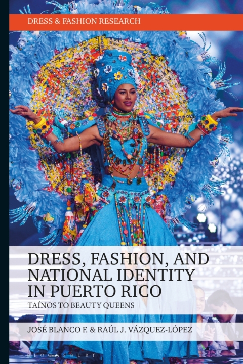 Cover image for book Dress, Fashion, and National Identity in Puerto Rico