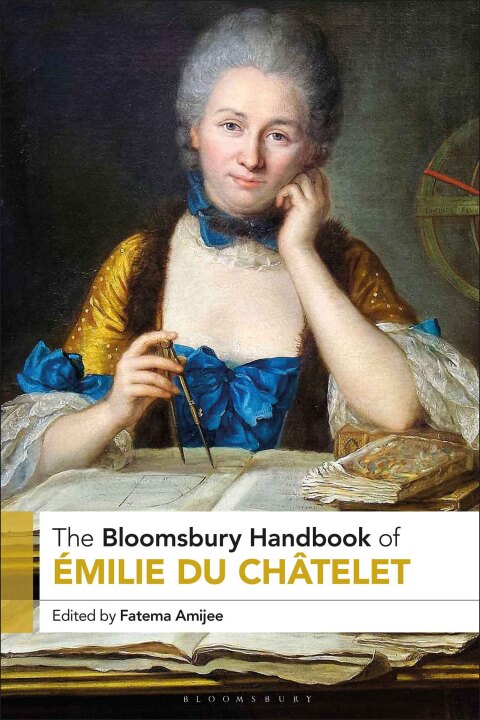 Cover image for book The Bloomsbury Handbook of Émilie Du Châtelet