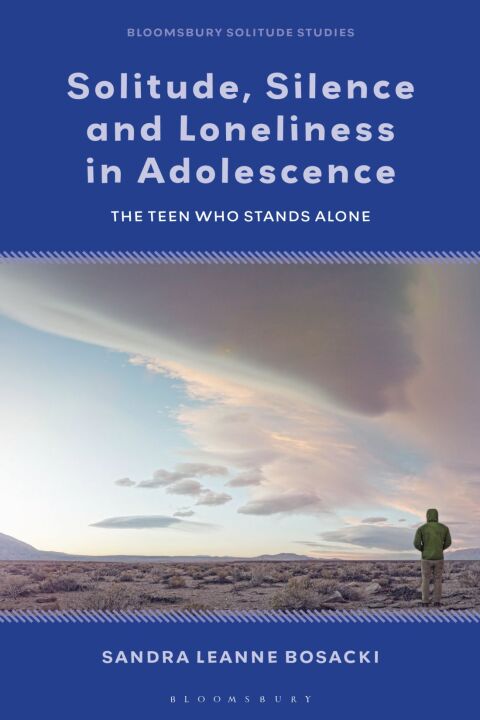 Cover image for book Solitude, Silence and Loneliness in Adolescence