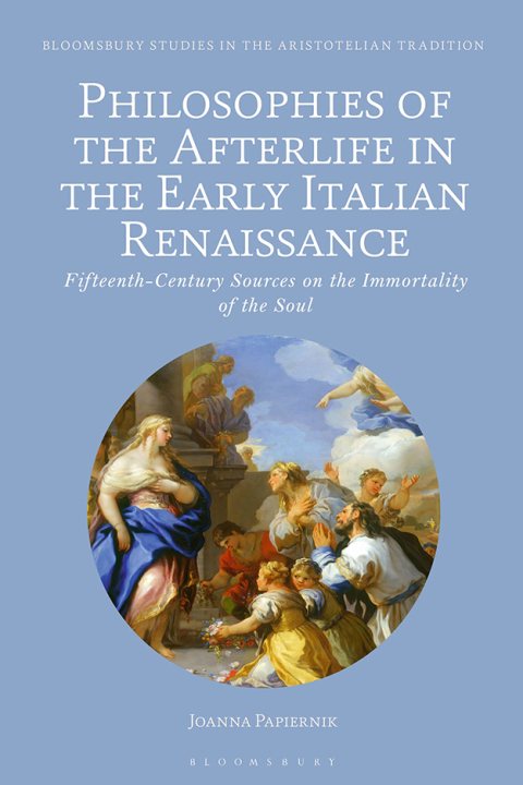 Cover image for book Philosophies of the Afterlife in the Early Italian Renaissance