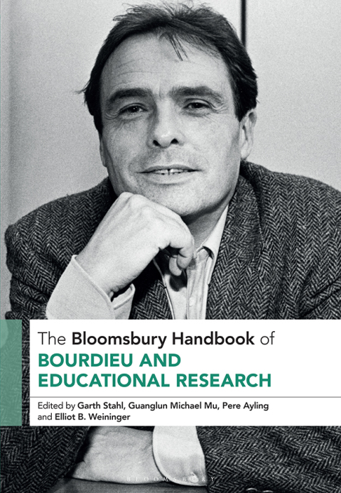 The Bloomsbury Handbook of Bourdieu and Educational Research 