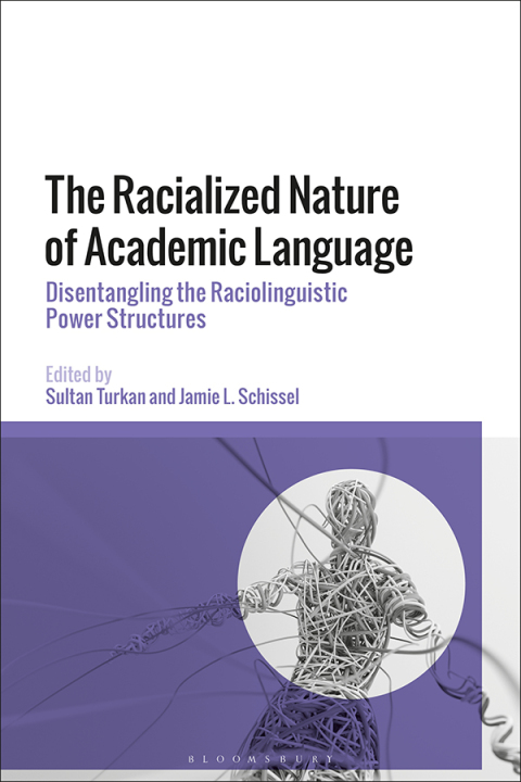 Cover image for book The Racialized Nature of Academic Language