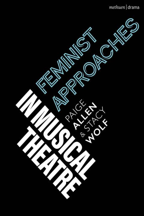 Cover image for book Feminist Approaches in Musical Theatre