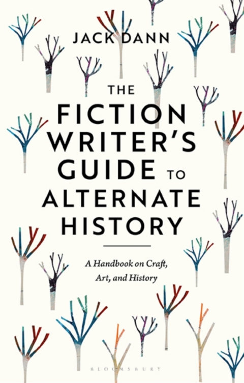 The Fiction Writer's Guide to Alternate History 