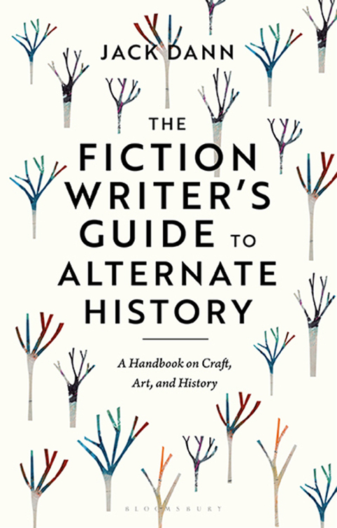 The Fiction Writer's Guide to Alternate History 