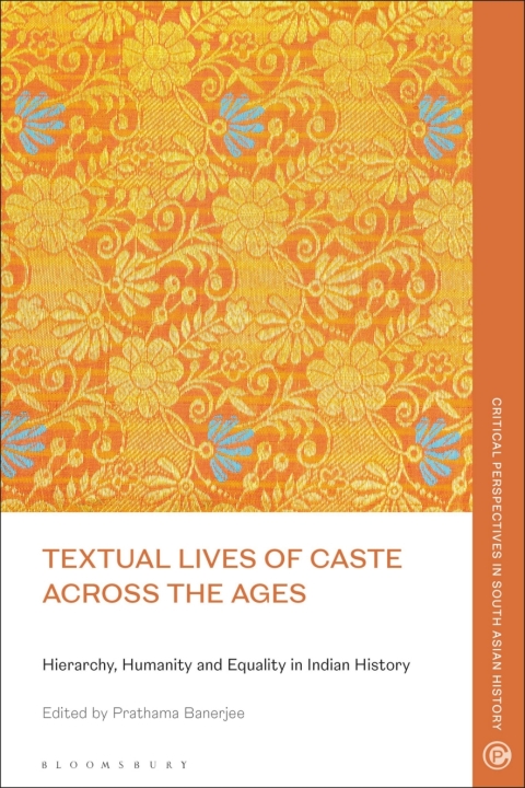 Cover image for book Textual Lives of Caste Across the Ages