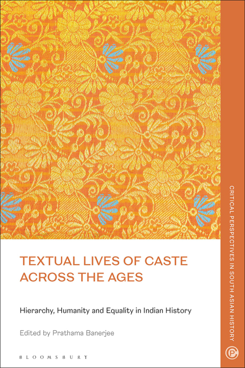 Cover image for book Textual Lives of Caste Across the Ages