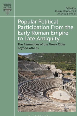 Popular Political Participation from the Early Roman Empire to Late Antiquity