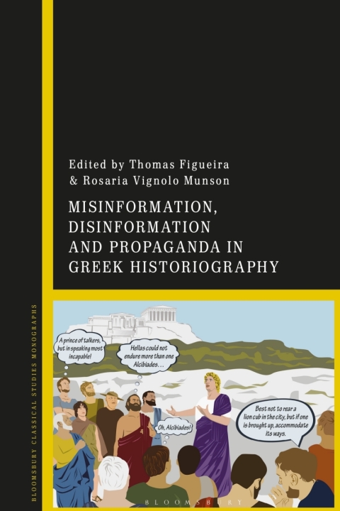 Cover image for book Misinformation, Disinformation, and Propaganda in Greek Historiography