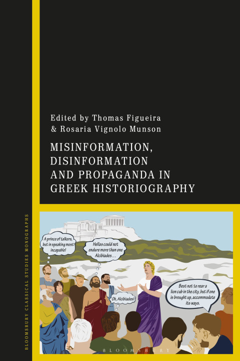Cover image for book Misinformation, Disinformation, and Propaganda in Greek Historiography