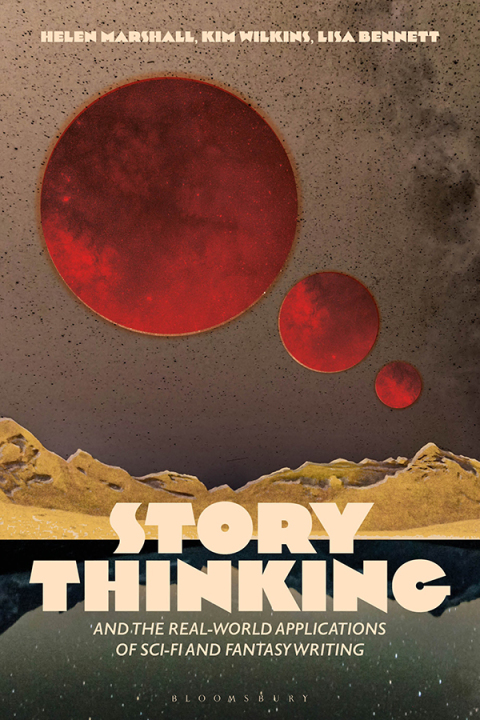 Story Thinking and the Real-world Applications of Sci-Fi and Fantasy Writing 