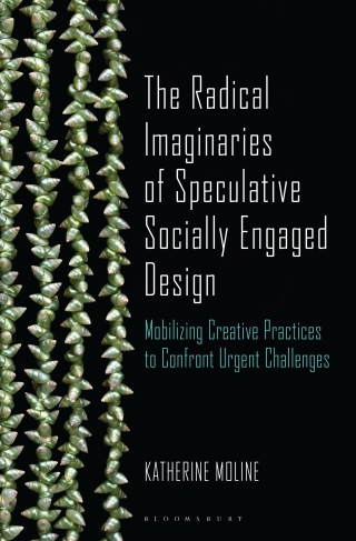 The Radical Imaginaries of Speculative Socially Engaged Design
