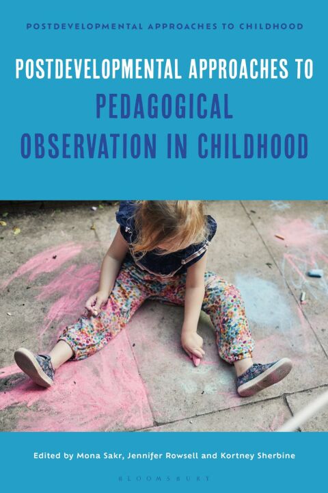 Postdevelopmental Approaches to Pedagogical Observation in Childhood 