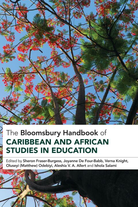 The Bloomsbury Handbook of Caribbean and African Studies in Education 