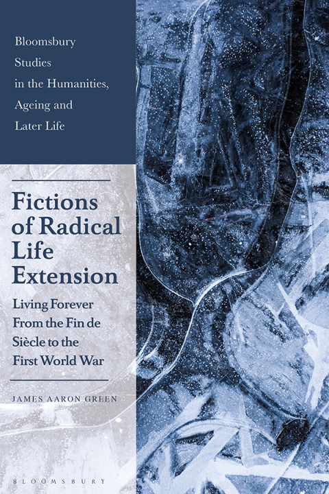 Cover image for book Fictions of Radical Life Extension