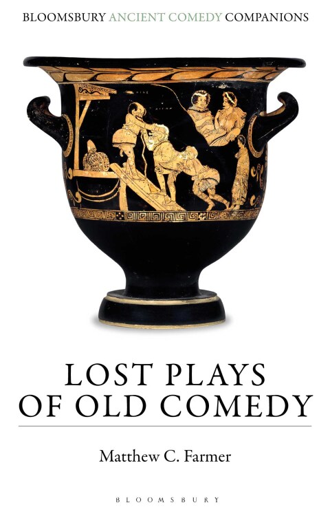 Cover image for book Lost Plays of Old Comedy