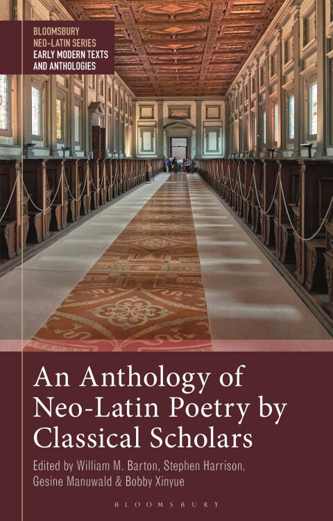 An Anthology of Neo-Latin Poetry by Classical Scholars 