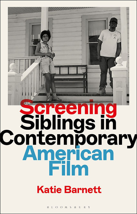 Cover image for book Screening Siblings in Contemporary American Film