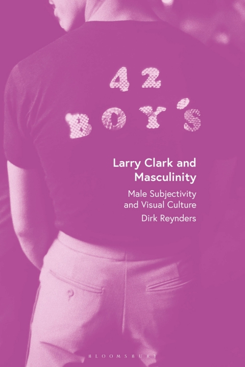 Cover image for book Larry Clark and Masculinity