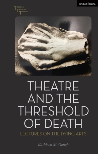 Theatre and the Threshold of Death