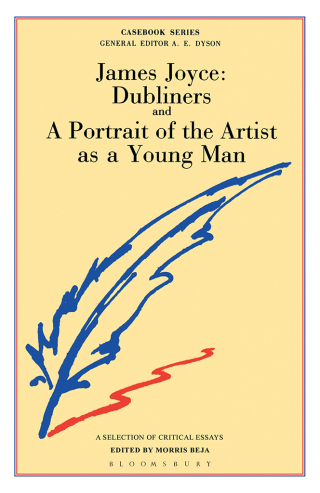 James Joyce: Dubliners and A Portrait of the Artist as a Young Man