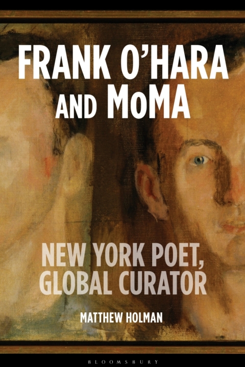 Cover image for book Frank O’Hara and MoMA