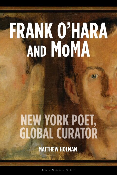 Cover image for book Frank O’Hara and MoMA