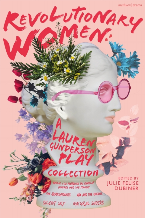 Cover image for book Revolutionary Women: A Lauren Gunderson Play Collection