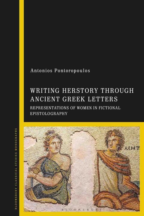 Cover image for book Writing Herstory through Ancient Greek Letters