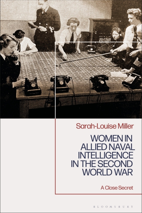 Women in Allied Naval Intelligence in the Second World War 