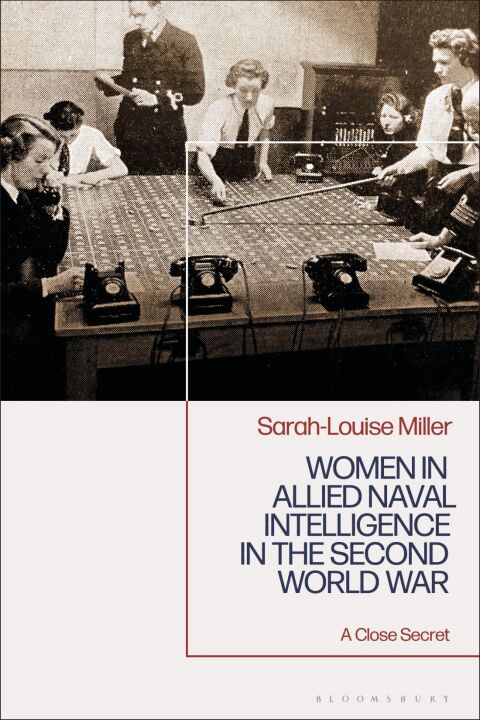 Women in Allied Naval Intelligence in the Second World War 