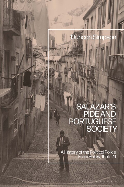 Cover image for book Salazar’s PIDE and Portuguese Society