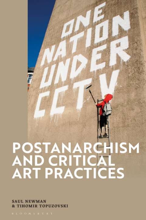 Postanarchism and Critical Art Practices 
