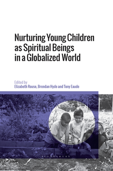 Cover image for book Nurturing Young Children as Spiritual Beings in a Globalized World