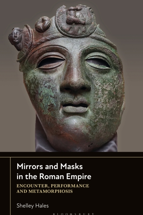 Cover image for book Mirrors and Masks in the Roman Empire