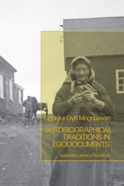 Autobiographical Traditions in Egodocuments