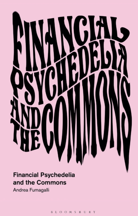 Cover image for book Financial Psychedelia and the Commons