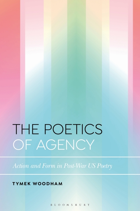 Cover image for book The Poetics of Agency