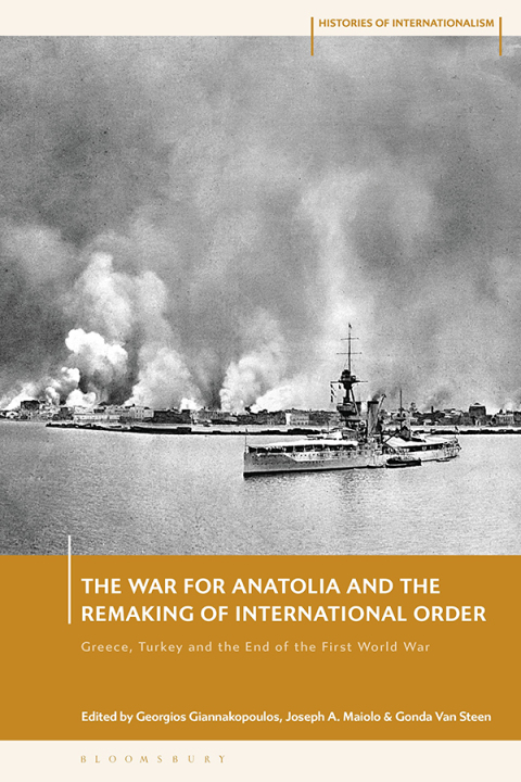Cover image for book The War for Anatolia and the Remaking of International Order