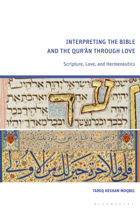 Cover image for book Interpreting the Bible and the Qur’an through Love