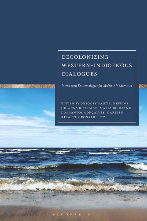Cover image for book Decolonizing Western-Indigenous Dialogues